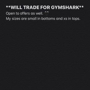 Open to offers and trades (gymshark only)
